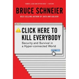 Click Here to Kill Everybody (ISBN: 9780393357448)