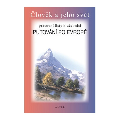 Putování po Evropě pracovní listy nv. - Alena Šotolová