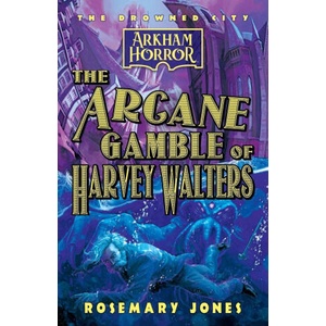 The Arcane Gamble of Harvey Walters (ISBN: 9781839083549)