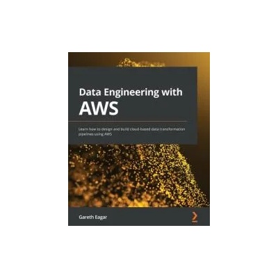 Data Engineering with AWS | Gareth Eagar