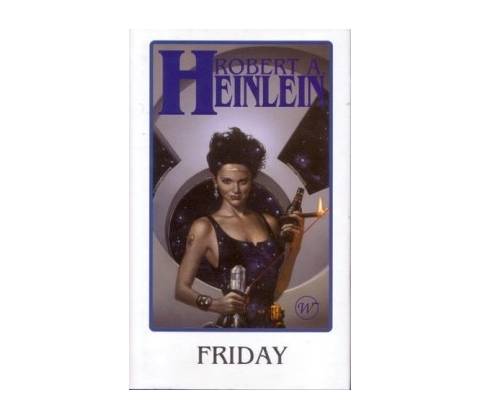 Friday - Heinlein Robert