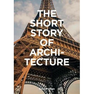 Short Story of Architecture | Susie Hodge (ISBN: 9781786273703)
