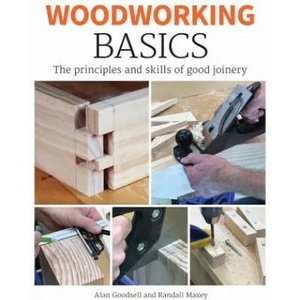 Woodworking Basics | Goodsell, Alan (ISBN: 9781784944087)