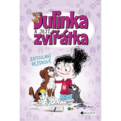 Julinka a její zvířátka – Zatoulaní pejskové - Rebecca Johnson