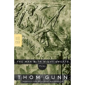 The Man with Night Sweats: Poems | Thom Gunn (ISBN: 9780374530686)