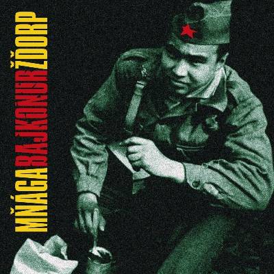 MNAGA A ZDORP: BAJKONUR CD