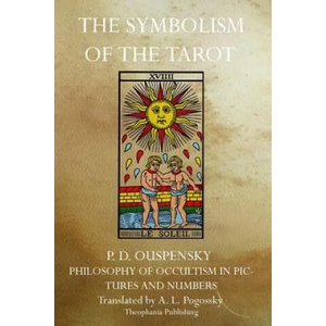 The Symbolism of the Tarot | P. D. Ouspenský (ISBN: 9781770831841)