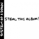 SYSTEM OF A DOWN - STEAL THIS ALBUM! LP