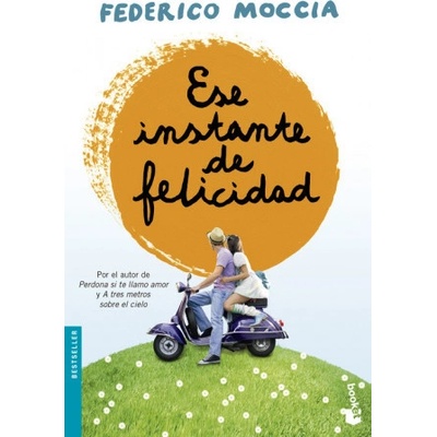 Ese Instante de Felicidad - Moccia, F.