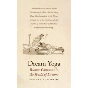 Dream Yoga | Samael Aun Weor (ISBN: 9781934206720)