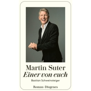 Einer von euch | Martin Suter (ISBN: 9783257071689)