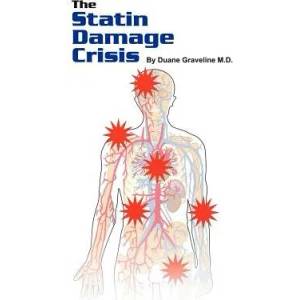 Statin Damage Crisis | Duane Graveline (ISBN: 9781424338696)