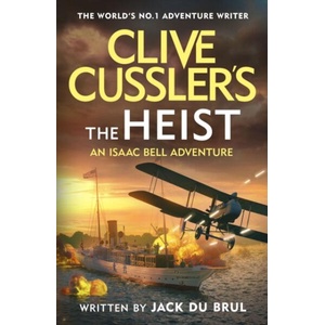 Clive Cussler's The Heist | Jack du Brul (ISBN: 9780241667651)