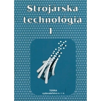 Strojárska technológia I.