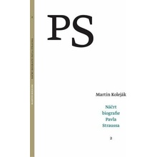 Náčrt biografie Pavla Straussa