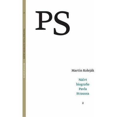 Náčrt biografie Pavla Straussa