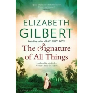 Signature of All Things | Elizabeth Gilbert (2014)