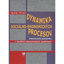 Dynamika sociálno-ekonomických procesov - Ignác Prno