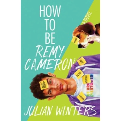 How to Be Remy Cameron | Julian Winters