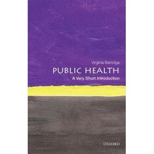 Public Health: A Very Short Introduction | Virginia Berridge (ISBN: 9780199688463)