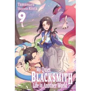 My Quiet Blacksmith Life in Another World: Volume 9 (ISBN: 9781718345256)