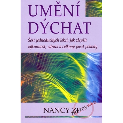 Umění dýchat - Nancy Zi