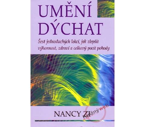 Umění dýchat - Nancy Zi