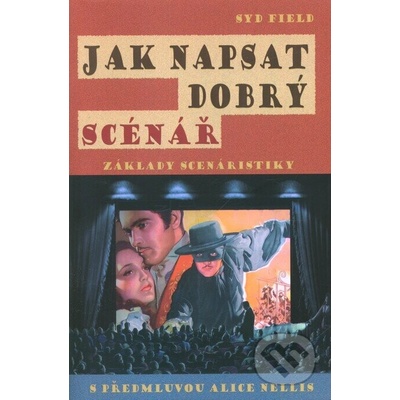 Jak napsat dobrý scénář - Základy scenáristiky - Field Syd