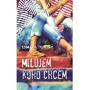Milujem, koho chcem