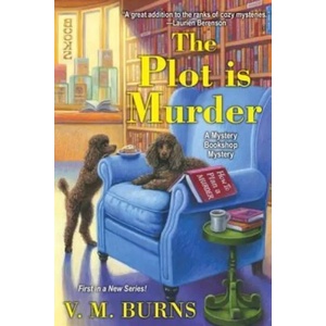 Plot Is Murder | V. M. Burns (ISBN: 9781496711816)