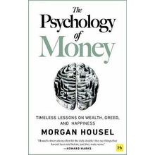 The Psychology of Money : Timeless lessons on wealth, greed, and happiness