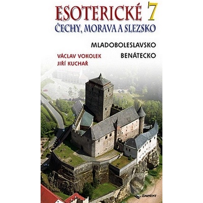 Esoterické Čechy, Morava a Slezsko 7 - Jiří Kuchař, Václav Vokolek