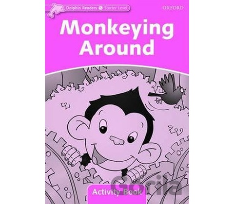 Monkeying Around: Activity Book - Craig Wright