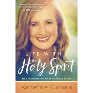 Life With The Holy Spirit | Katherine Ruonala (ISBN: 9781629990828)