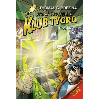Klub Tygrů - Počítačoví piráti - Thomas Conrad Brezina