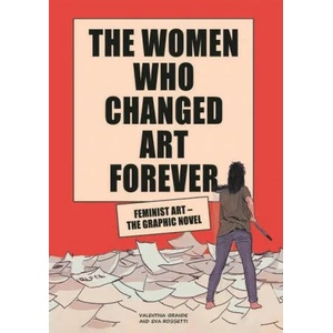 Women Who Changed Art Forever | Eva Rossetti (ISBN: 9781913947002)