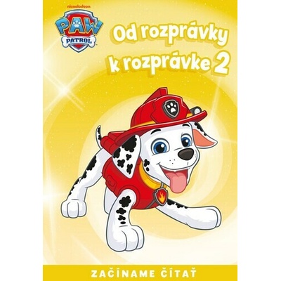 Od rozprávky k rozprávke - Labková patrola 2, 2. vydanie