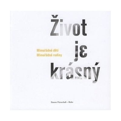 Život je krásný - Simone Fürnschuß-Hofer