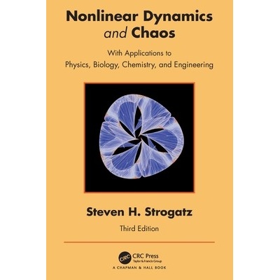 Nonlinear Dynamics and Chaos: With Applications to Physics, Biology, Chemistry, and Engineering - Strogatz Steven H.