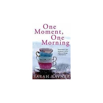 One Moment. One Morning Pan Macmillan