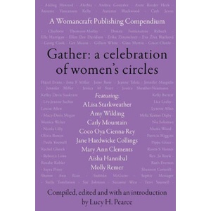 Gather: A Celebration of Women's Circles (ISBN: 9781916672154)