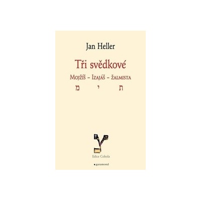 Tři svědkové - Jan Heller