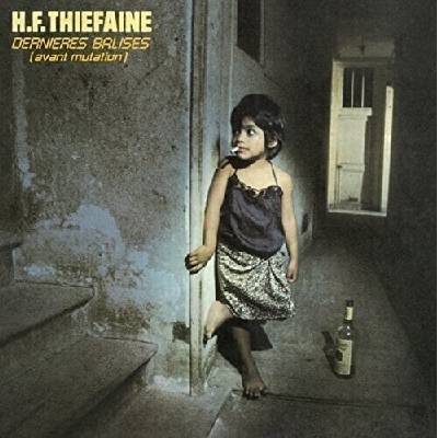Hubert Félix Thiéfaine - Dernières Balises (Avant Mutation) (Reissue) (LP) (889854880910)