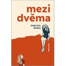 Mezi dvěma