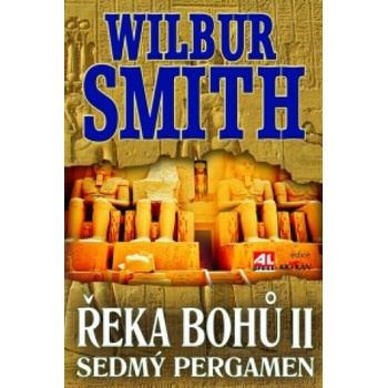 Řeka bohů II.. Sedmý pergament - Wilbur Smith - Alpress