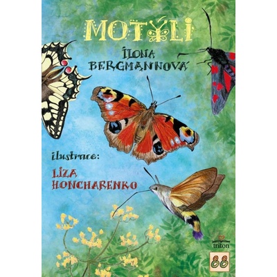 Motýli našich zahrad - Ilona Bergmannová