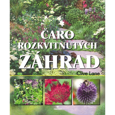 Čaro rozkvitnutých záhrad - Clive Lane