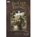 Komiksy a manga Swamp Thing - Bažináč – Moore Alan