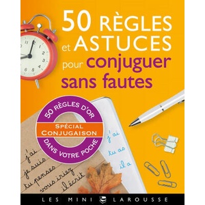 50 règles et astuces pour conjuguer sans fautes (ISBN: 9782035967596)