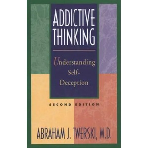 Addictive Thinking | Abraham J Twerski (ISBN: 9781568381381)